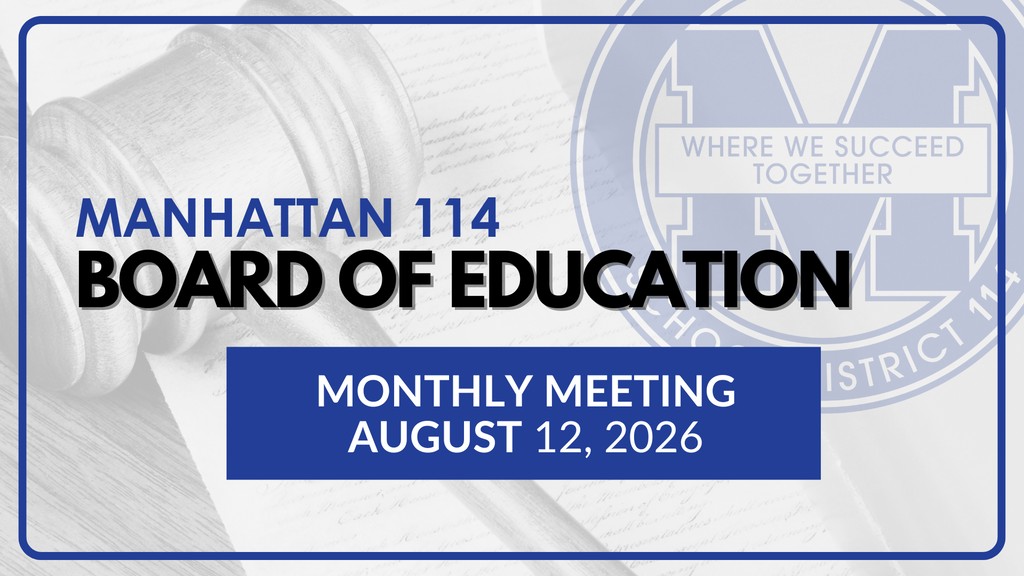 Text reads "Manhattan 114 Board of Education Monthly Meeting August 12, 2026". A gavel and school emblem appear in the background.
