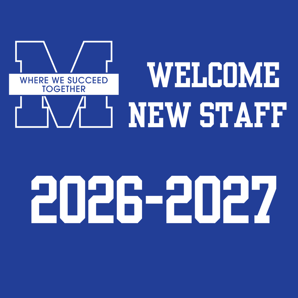 A blue banner displays a white logo, "M," with the words "WHERE WE SUCCEED TOGETHER" below it. Below this, "WELCOME NEW STAFF" is shown, and "2026-2027" is written below.