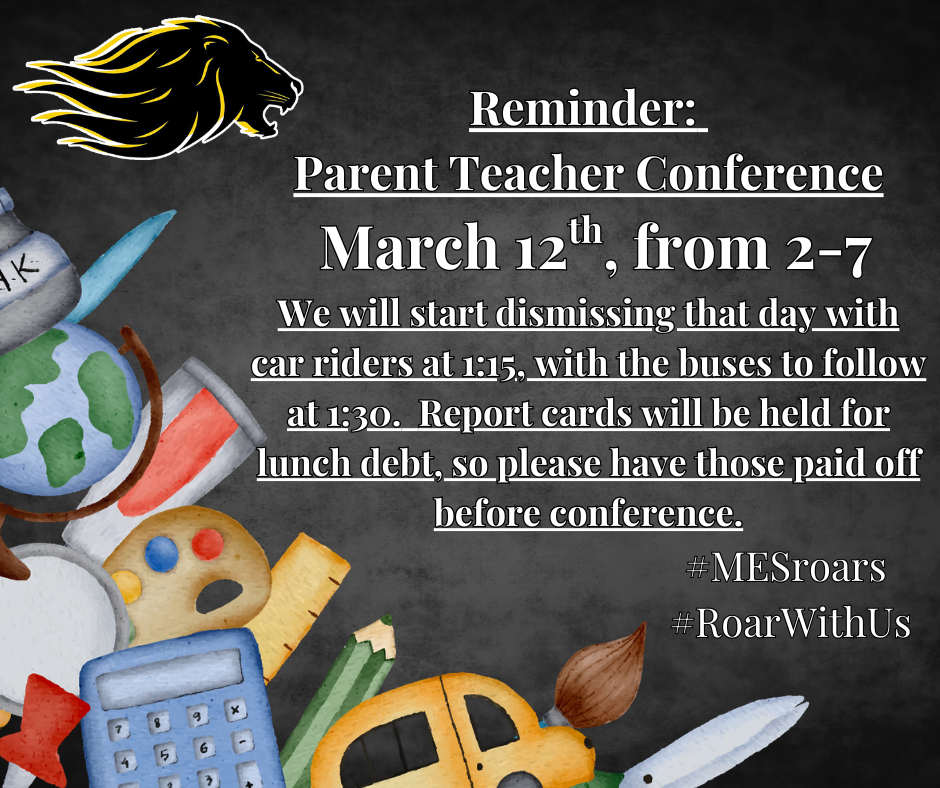 Black background, school supplies in left hand corner, Lion head in top left corner. Text explaining parent teacher conference  dates and times. 