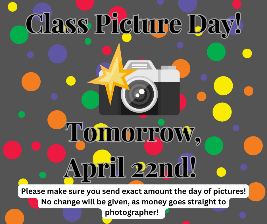 Grey background with red, yellow, orange, green, purple polka dots. Camera with a flash in center. Wording explaining class picture day.