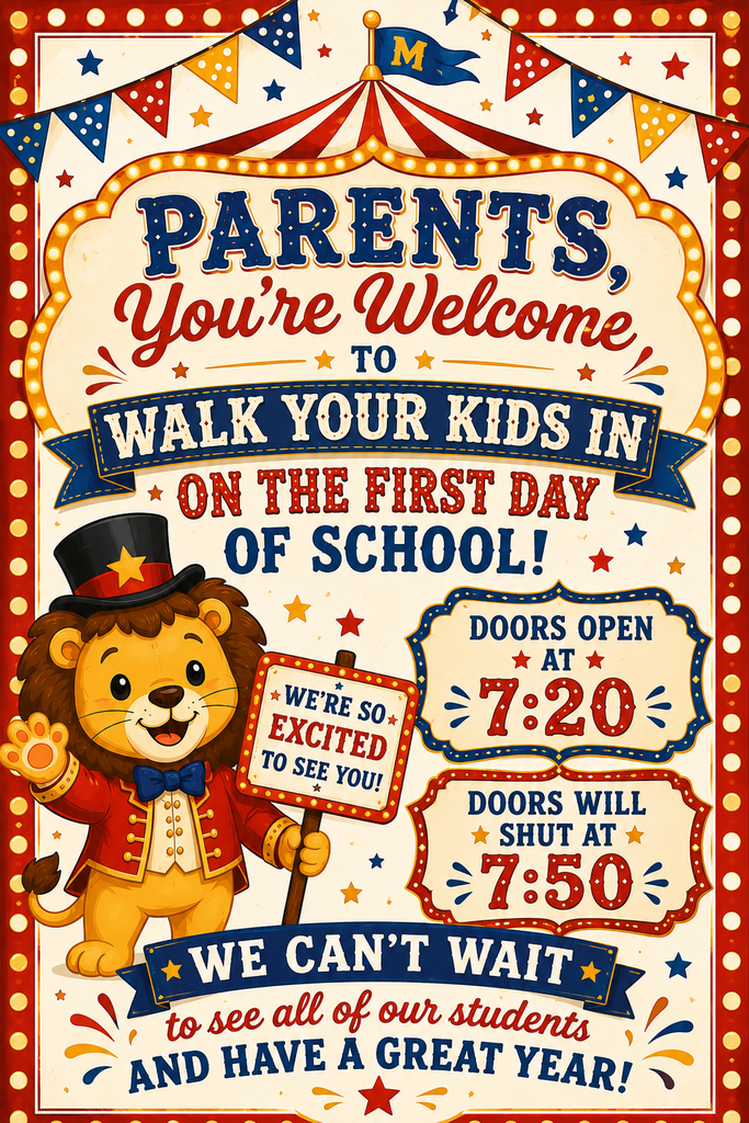 Circus background with tiny ring master lion with signs. Information about the 1st day of school and walking your students in. 