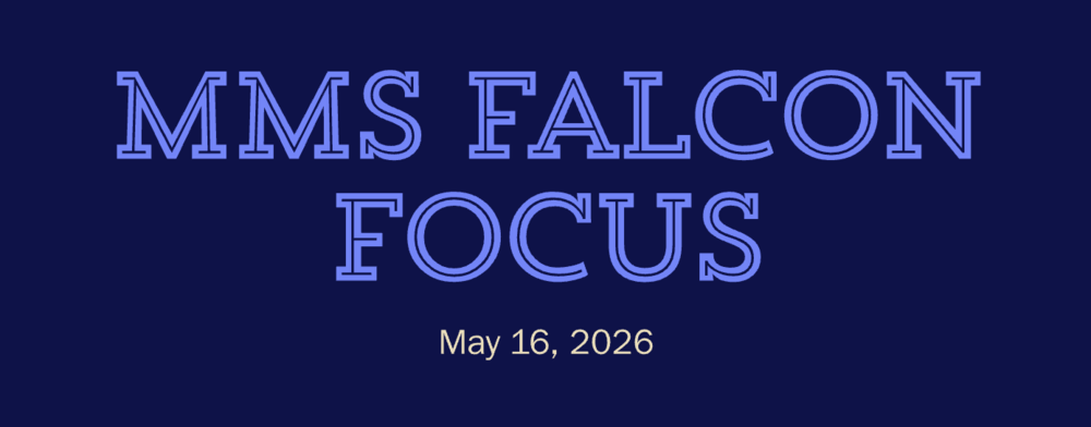 A dark blue banner with light blue text reading "MMS Falcon Focus" and the date "May 16, 2026".