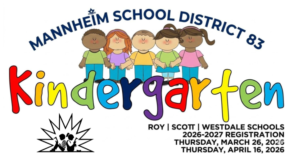 An illustration for Mannheim School District 83 featuring the word "Kindergarten" in large, multicolored letters. Above the text is a diverse group of five cartoon children standing together. The graphic includes registration dates for Roy, Scott, and Westdale schools on March 26 and April 16, 2026, for the 2026-2027 school year.