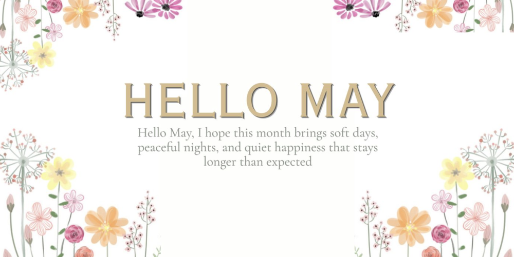 A white horizontal banner with the text "HELLO MAY" in large gold letters