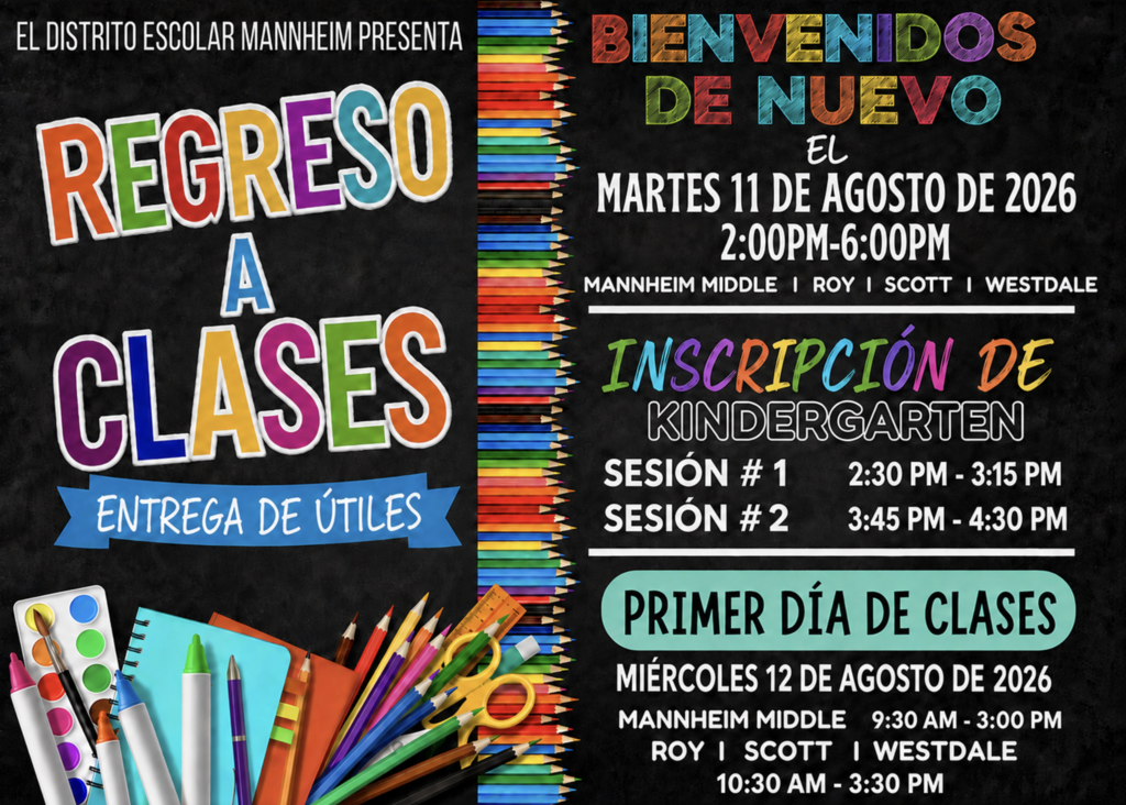 Folleto promocional en español del Distrito Escolar Mannheim para los eventos de Regreso a Clases el 11 y 12 de agosto de 2026, incluyendo Entrega de Útiles, Inscripción de Kindergarten y el Primer Día de Clases. Los detalles completos se encuentran en el texto a continuación.
