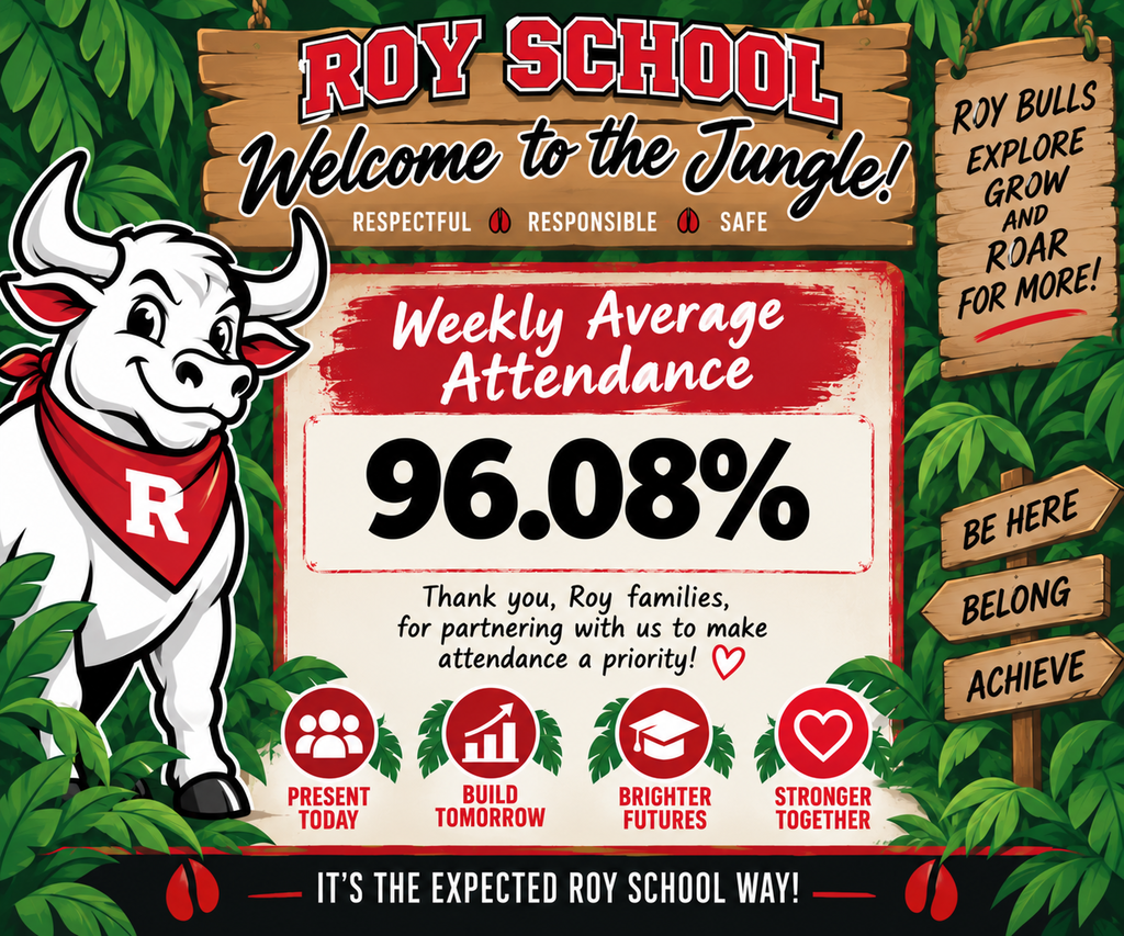 Jungle-themed infographic for Roy School showing a weekly average attendance of 96.08%, thanking families for partnering, and listing school values including 'Present Today, Build Tomorrow, Brighter Futures, Stronger Together' and 'Be Here, Belong, Achieve'.
