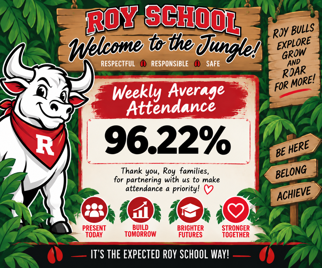 Jungle-themed infographic for Roy School showing a weekly attendance percentage update. Build Tomorrow, Brighter Futures, Stronger Together' and 'Be Here, Belong, Achieve'.