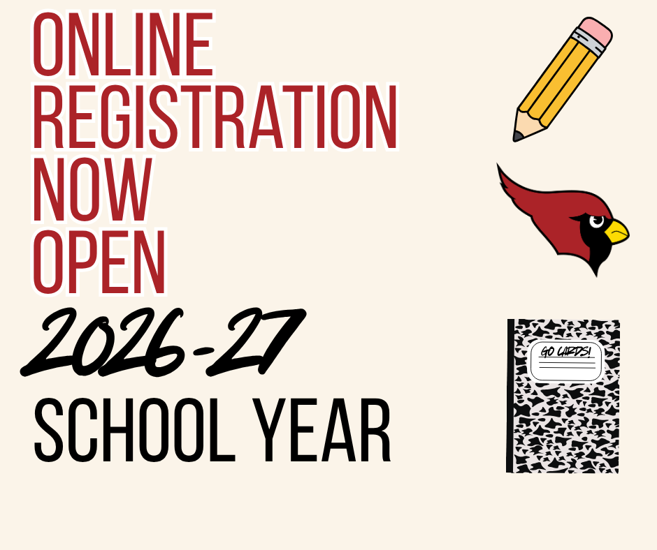 Graphic announcing 'ONLINE REGISTRATION NOW OPEN 2026-27 SCHOOL YEAR' featuring illustrations of a yellow pencil, a red cardinal mascot, and a composition notebook on a light beige background.