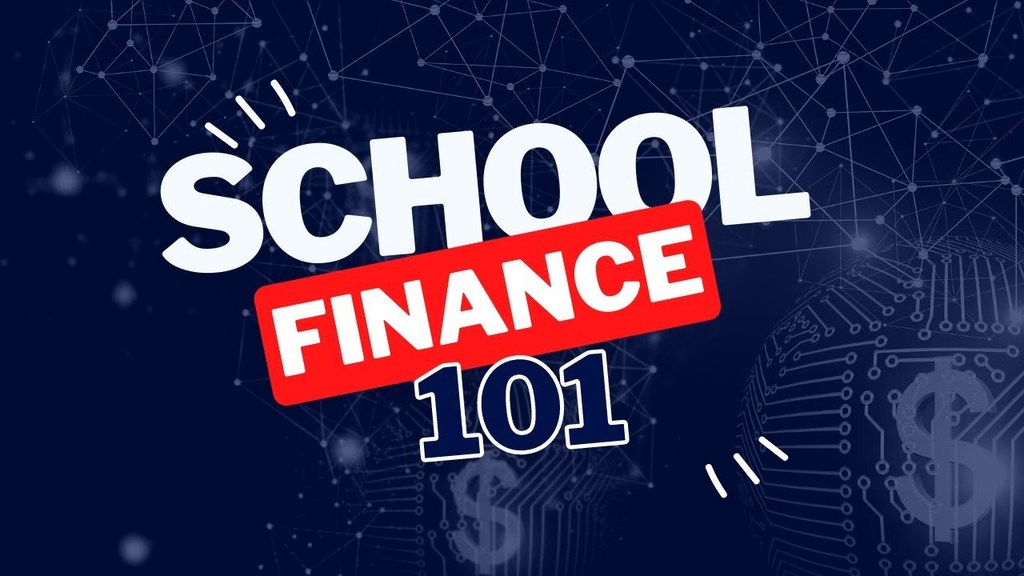 School Finance 101
