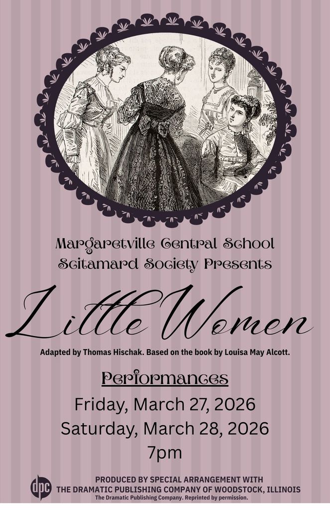 Margaretville Central School presents Little Women. March 27 & 28 at 7pm.
