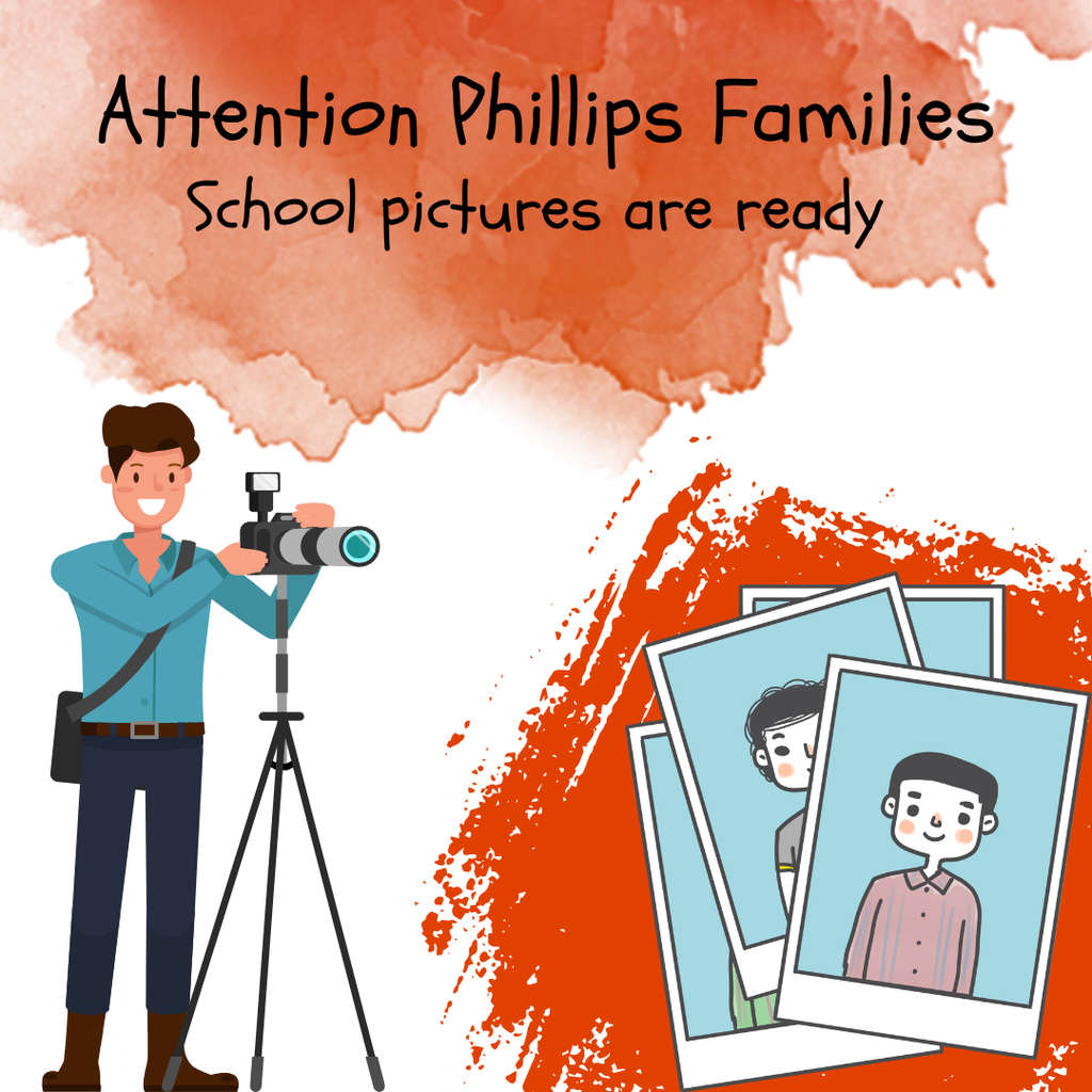Phillips school pictures are ready!
