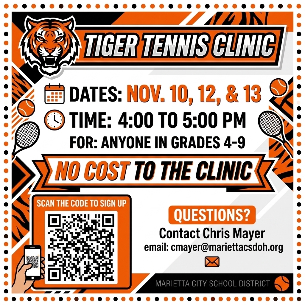 Tennis clinic flyer with a tiger head, dates, time, and sign-up QR code. For grades 4-9, no cost. Contact Chris Mayer for questions.