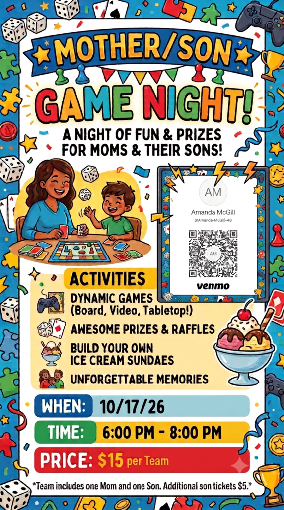 Event poster for Mother/Son Game Night on 10/17/26, 6:00 PM - 8:00 PM. Features dynamic games, prizes, raffles, and ice cream sundaes. QR code for Venmo.
