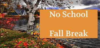 Fall break