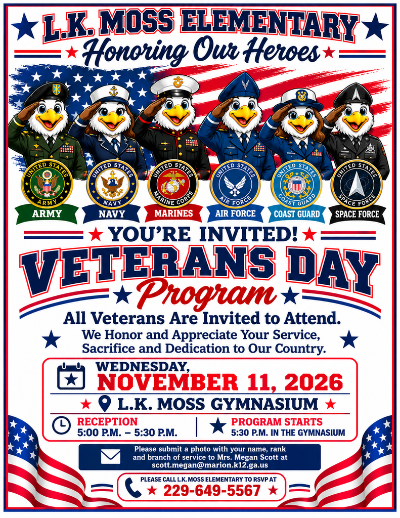 L.K.Moss Veterans Day Program November 11th at 5PM