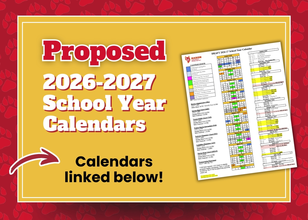 Proposed 2026-2027 School Year Calendars. Calendars linked below!