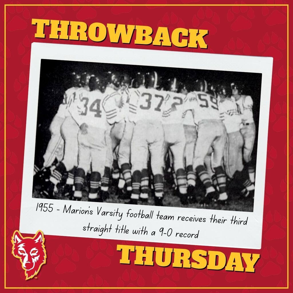 Throwback Thursday. 1955 - Marion's Varsity football team receives their third straight title with a 9-0 record.