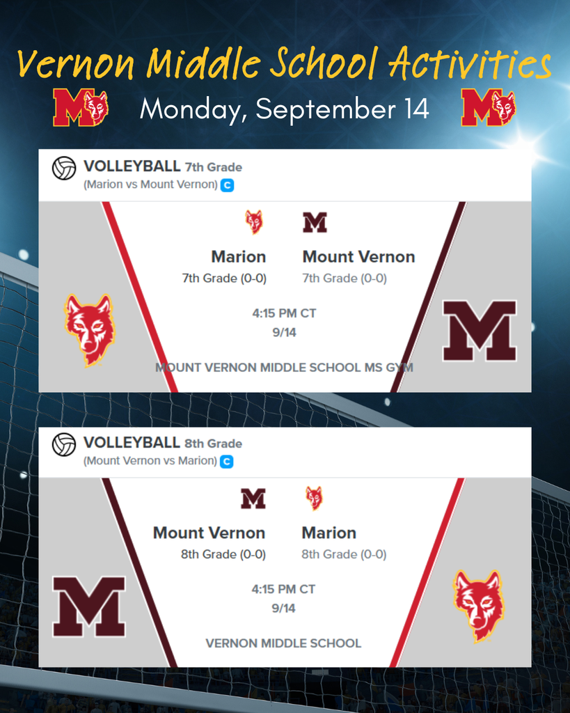 VMS Volleyball 9/14 at 4:15, 7th Grade at Mt. Vernon, 8th Grade at Home