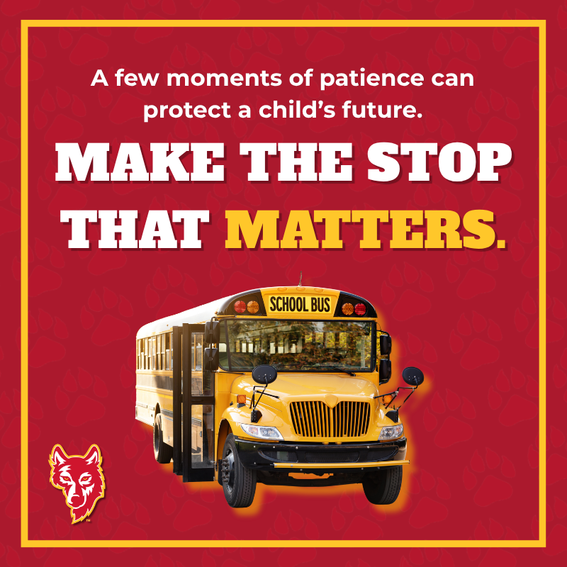 A few moment of patience can protect a child's future. Make the stop that matters. 