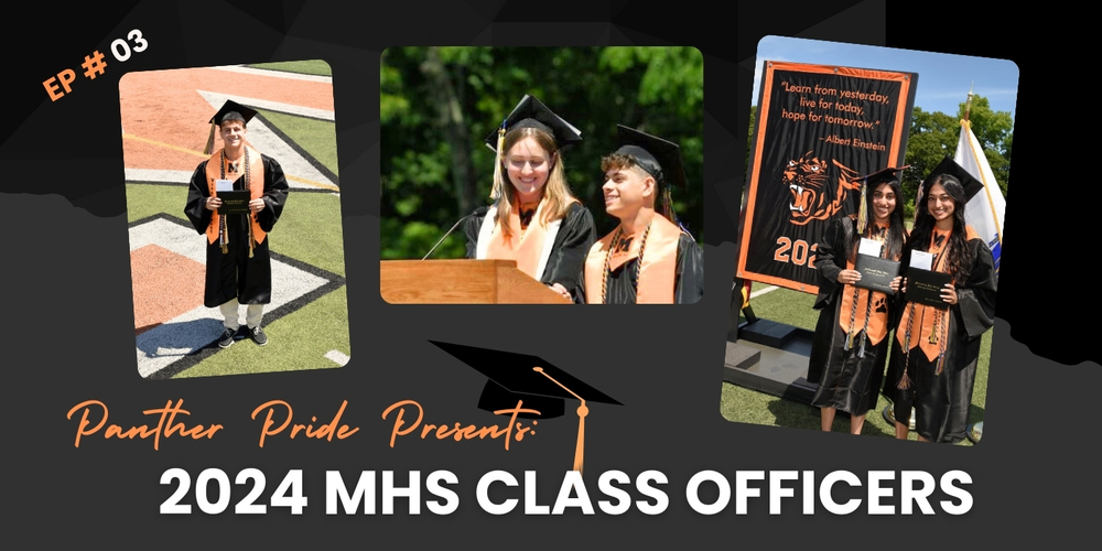 Thumbnail of our latest Panther Pride Podcast featuring the 2024 MHS Class Officers
