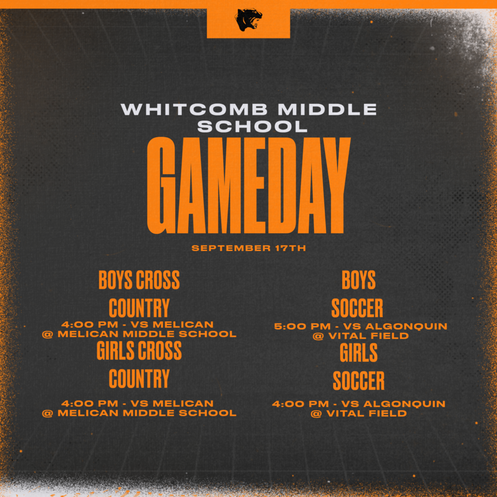 Whitcomb MS student-athletes are in action for the first time this fall. Cross Country away at Melican while Soccer is home vs Trottier. Go Panthers!