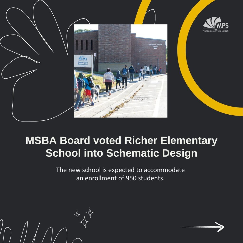 A photo of students walking to the Richer School. Text reads "MSBA board voted Richer Elementary School into schematic design. The new school is expected to accommodate an enrollment of 950 students."