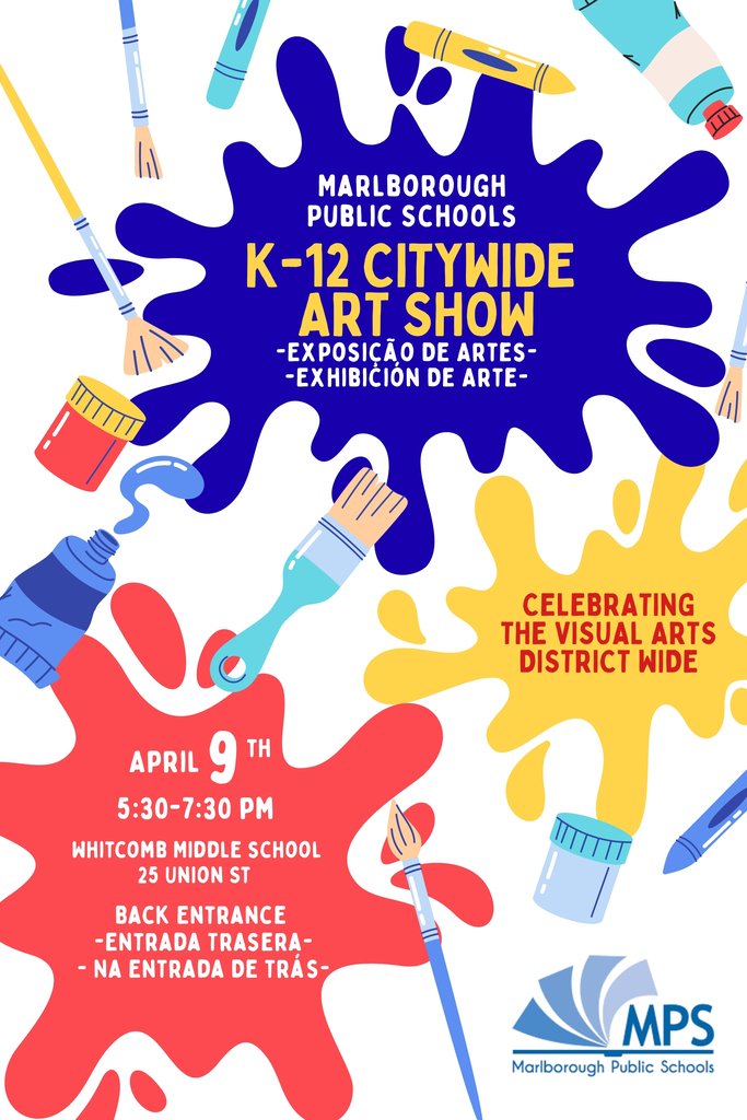 Poster with paint splashes and brushes. Text reads: "Marlborough Public Schools K-12 Citywide Art Show" and "Celebrating the Visual Arts District Wide".