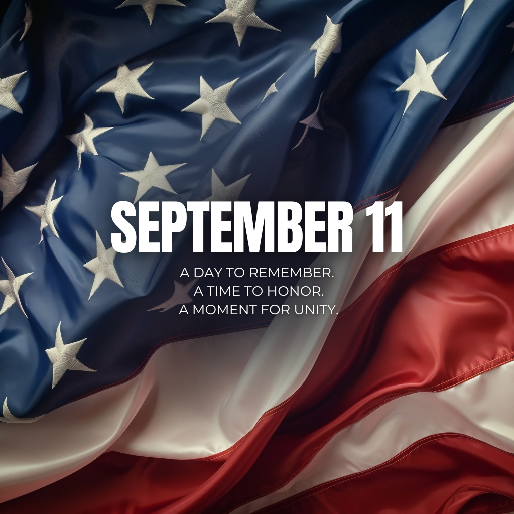 American flag displays prominently with text overlay reading "September 11" and quotes about remembering, honoring, and unity.