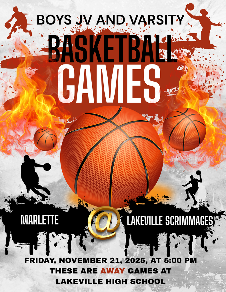 11-21-25 Marlette at Lakeville Scrimmages JV and Varsity Basketball at 5:00 PM