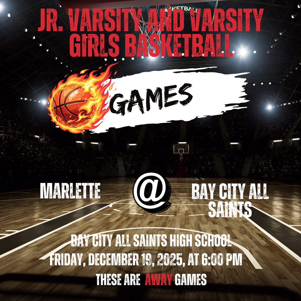 12-19-25 Marlette at Bay City All Saints High School at 6PM