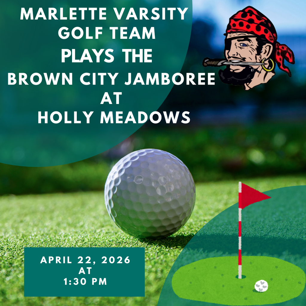 4-22-26 Marlette Varsity Golf Team plays the Brown City Jamboree at 1:30 PM