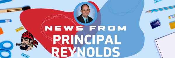 News from Principal Reynolds