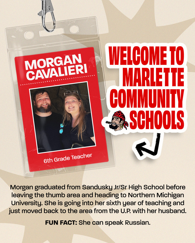 A welcome graphic for Marlette Community Schools features a red employee ID card for Morgan Cavalieri, a 6th grade teacher, with a photo of her and her husband. The text says Morgan graduated from Sandusky Jr/Sr High School before leaving the thumb area and heading to Northern Michigan University. She is going into her sixth year of teaching and just moved back to the area from the U.P. with her husband. FUN FACT: She can speak Russian.