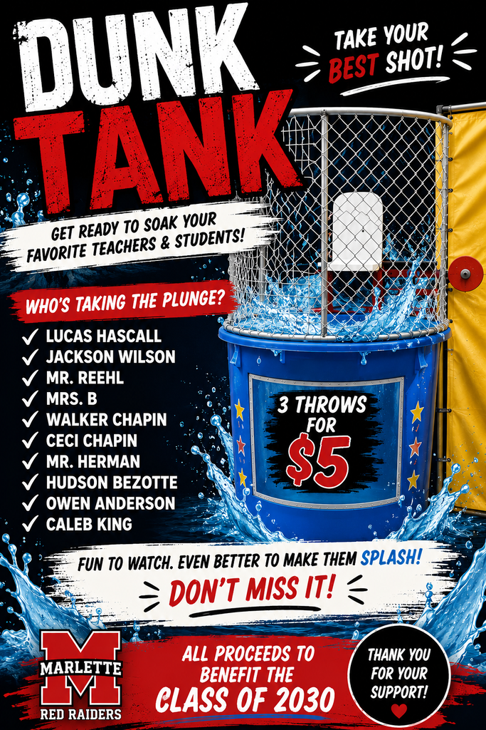 This energetic “Dunk Tank” flyer promotes a fundraiser where students can pay $5 for three throws to dunk teachers, students, and community members. All proceeds benefit the Class of 2030, with a lineup of participants including Lucas Hascall, Jackson Wilson, Mr. Reehl, Mrs. B, and others.
