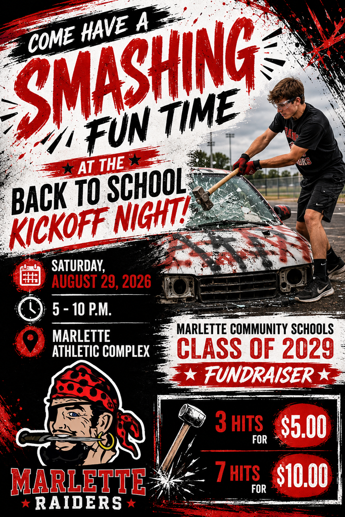 This bold “Smashing Fun Time” flyer advertises a car-smashing fundraiser during the Back to School Kickoff Night on Saturday, August 29, 2026, from 5–10 PM at the Marlette Athletic Complex. The event benefits the Marlette Community Schools Class of 2029, offering three hits for $5 or seven hits for $10.