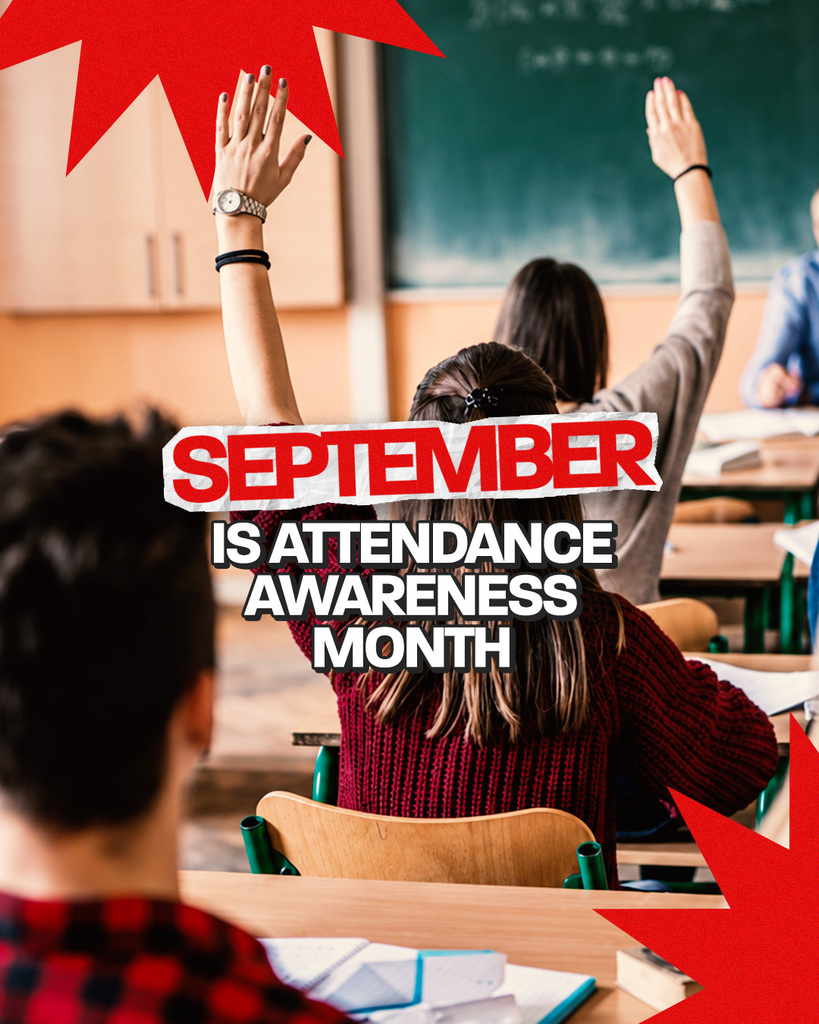 classroom of students raising their hands with the text september in attendance awareness month