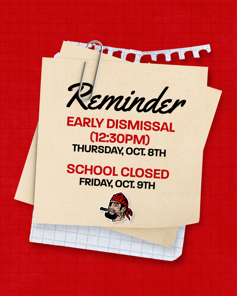 Reminder: Early Dismissal (12:30pm) Thursday, october 8th. School Closed Friday, October 9th