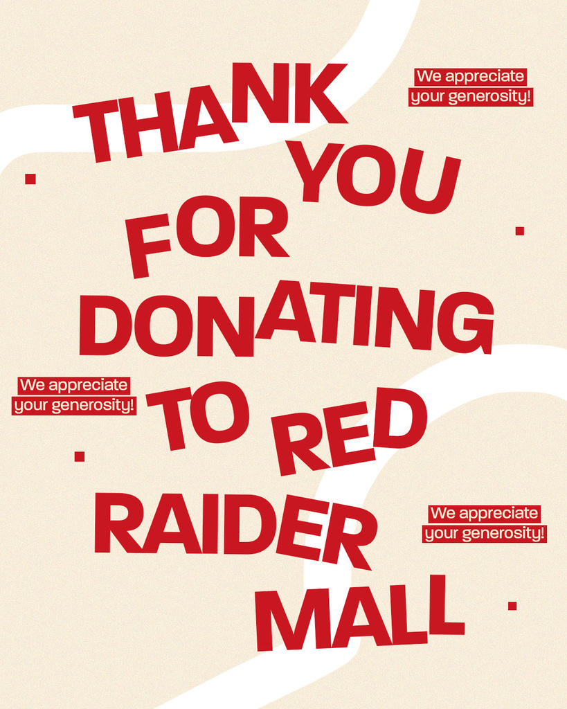 graphic reading: Thank you for donating to red raider mall. we appreciate your generosity!