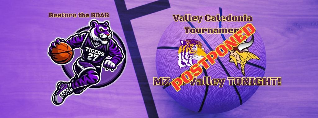 Tonights MZ basketball game has been postponed until tomorrow night 12-2, at 7:00 P.M.