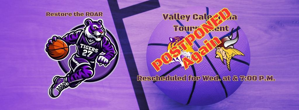 Tonight's game with Valley R-6 has been postponed again due to weather. It will be rescheduled for Wednesday at 7:00 P.M. 