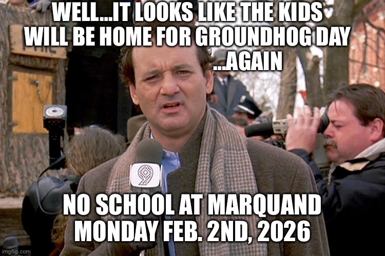 no school Monday February 2nd at Marquand Schools