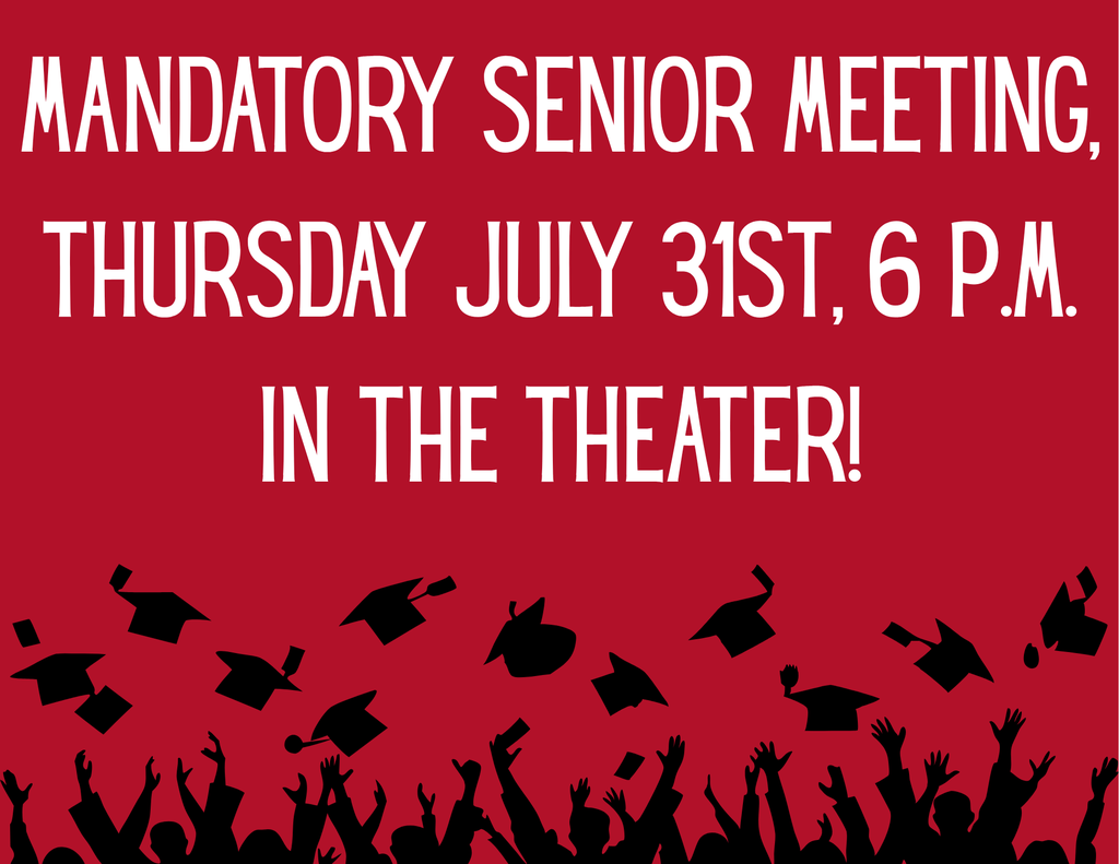 Senior Meeting 6.m. theater, July 31st