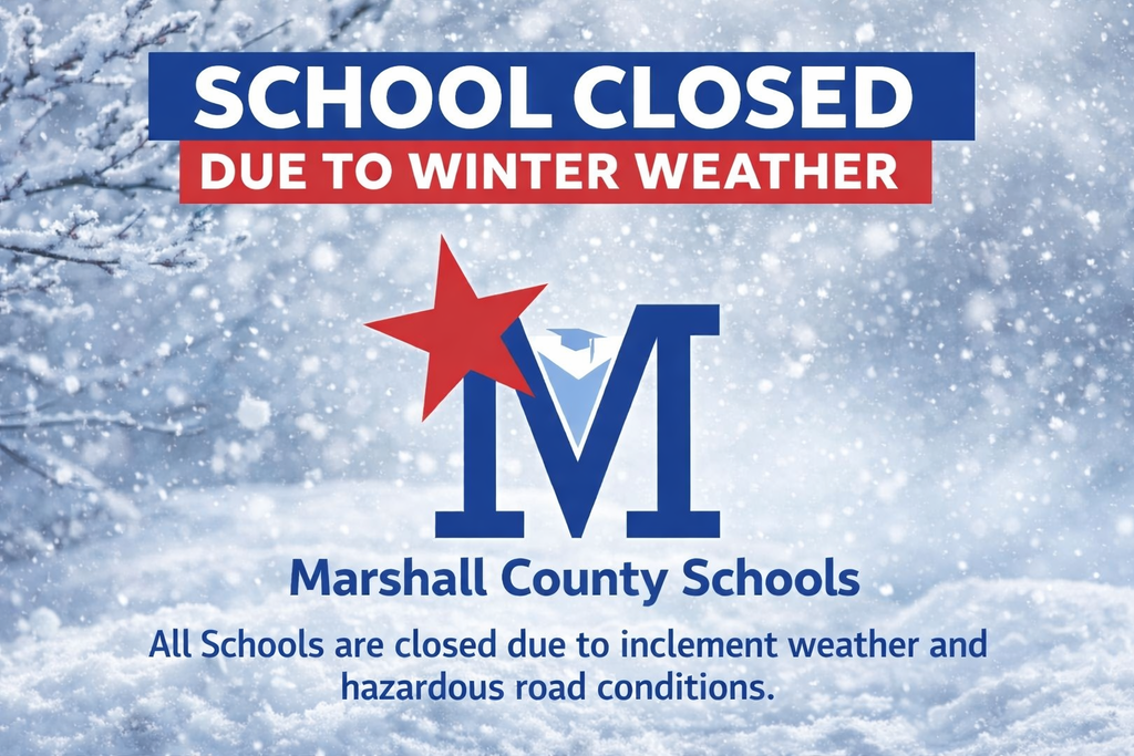 Marshall County Schools School Closure Winter Message
