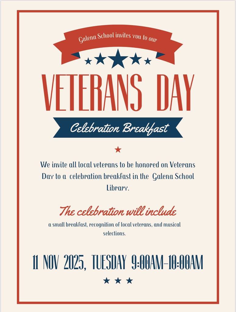 Veterans please join us in the Galena School Library for a celebration!