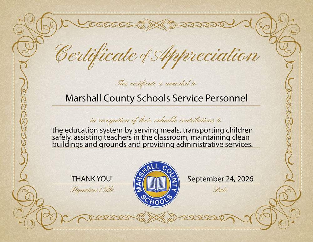A brown and gold certificate of appreciation that reads… Our service personnel play an important role in the education system by serving meals, transporting children safely, assisting teachers in the classroom, maintaining clean buildings and grounds and providing administrative services. It's dated September 24, 2026, with thank you written in all caps.