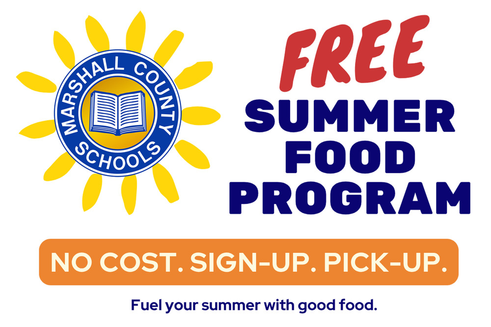 Bright yellow sun logo for Marshall County Schools. Text reading "Free Summer Food Program. No cost. Sign-up. Pick-up. Fuel your summer with good food."