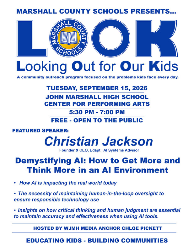 Marshall County Schools presents "LOOK" event: Details on the speaker, Christian Jackson, and the event topic of "Demystifying AI: How to Get More and Think More in an AI Environment".