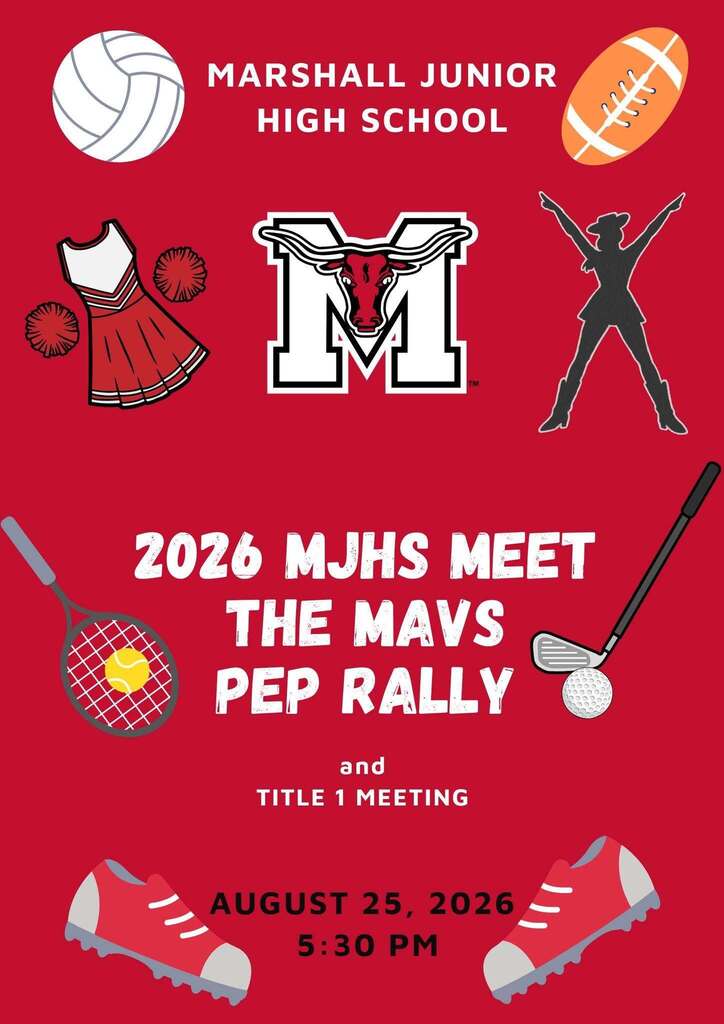 Title 1 Meeting and Meet the Mavs JH Pep Rally August 25th at 5:30