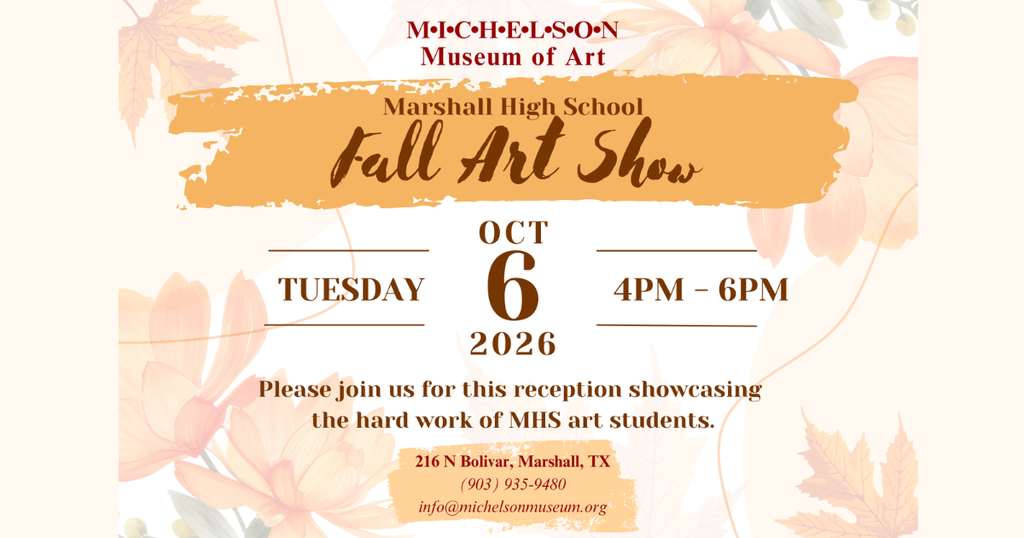 Michelson Museum of Art - Marshall High School Fall Art Show