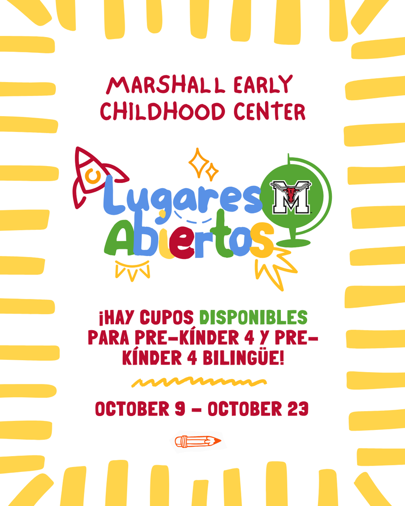 Marshall Early Childhood Center has open enrollment spots for Pre-K 4 and Bilingual Pre-K 4. Complete the form if interested. The deadline is October 23, 2026.